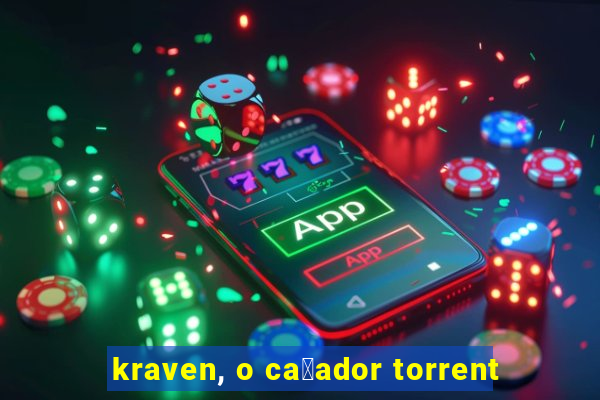 kraven, o ca莽ador torrent